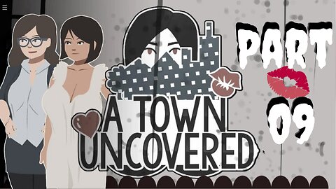 Touchy in this Episode! | A Town Uncovered - Part 09 (Ms. Allaway #2 & Mrs. Smith #4)