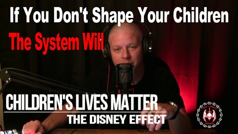 Children's Lives Matter - The Fall Of Disney - pt 1