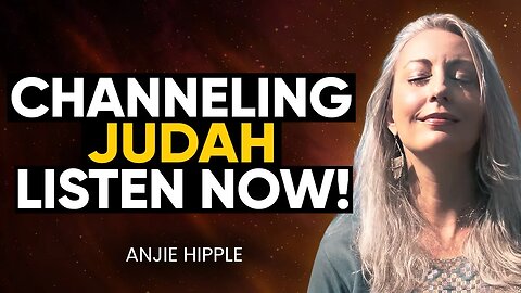 Judah SPEAKS! If You Are Seeing This Life-Changing LIVE Channeling LISTEN Now! | Anjie Hipple