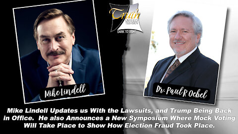 Mike Lindell Updates Us on Lawsuits, Absolute Documentaries and Trump in Office on Truth Unveiled