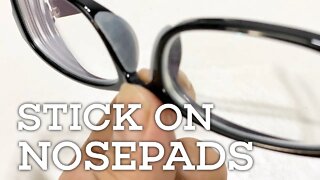 How to Add Stick-On Nosepads to Glasses