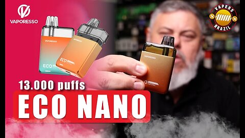 Vaporesso Eco Nano - 13.000 puffs !!! Qual a ideia deste Pod?