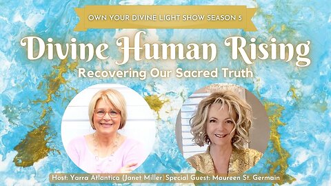 Own Your Divine Light Show Season 5 with Maureen St. Germaine