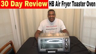 Hamilton Beach Sure-Crisp Air Fryer Toaster Oven 30 Day Review