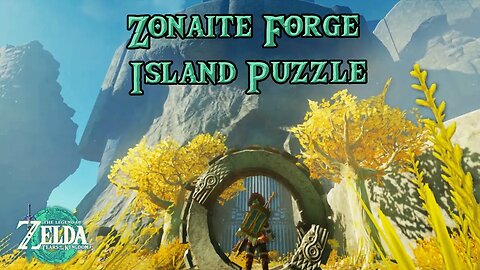 Zonaite Forge Island Puzzle in Tears of the Kingdom - EP75 #tearsofthekingdom