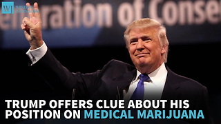 Trump Offers Clue About His Position On Medical Marijuana