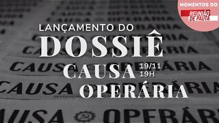 Lançamento do Dossiê Causa Operária | Momentos do Reunião de Pauta