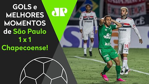 SÃO PAULO 1 X 1 CHAPECOENSE | GOLS E MELHORES MOMENTOS | 4ª RODADA BRASILEIRÃO 2021