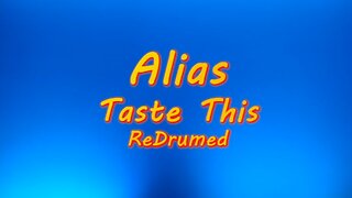 Alias - Taste This (ReDrumed)