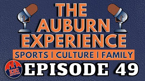 LIVE | The Auburn Experience | EPISODE 49 | Football Predictions and Jordan-Hare Changes