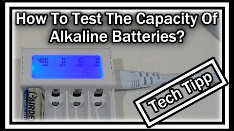 How To Test The Capacity Of Alkaline Batteries?