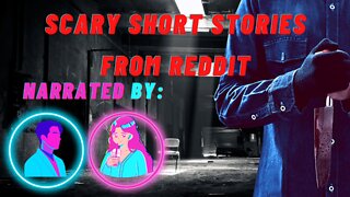 Scary Short Stories from Reddit #1 || Warning: Not for the WEAK.