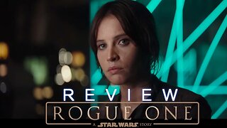 Rogue One: A Predictable Star Wars Story (Major Spoilers)