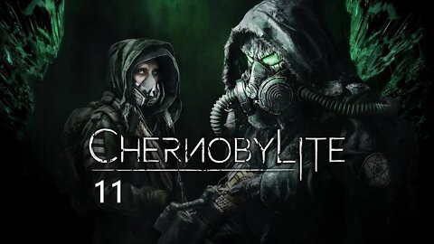 Dane Green Plays Chernobylite Part 11