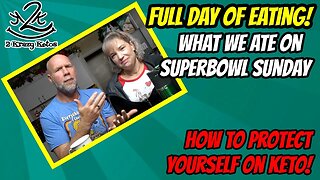 How to protect yourself on Keto | What we ate on Super Bowl Sunday | Keto full day of eating vlog