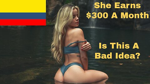 Should Passport Bros Date Colombian Women Earning Minimum Wage?