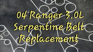 Serpentine Belt Replacement 04 Ford Ranger 3.0L