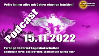 Erzengel Gabriel Tagesbotschaften – 15.11.2022 + Podcast