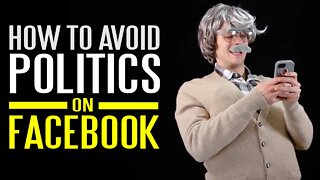 How to Avoid Politics on Facebook