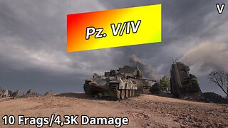 Pz.Kpfw. V/IV (10 Frags/4,3K Damage) | World of Tanks