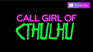 CALL GIRL OF CTHULHU (2014) Trailer [#callgirlofcthulhu #callgirlogcthulhutrailer]