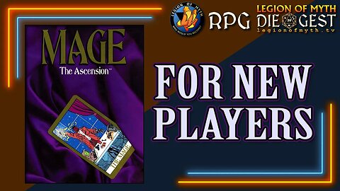 MAGE: THE ASCENSION - New Player Introduction - [Adam: @MageThePodcast ]