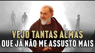 Série Padre Pio e as Almas do Purgatório - Ep. 20