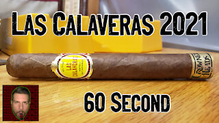 60 SECOND CIGAR REVIEW - Crowned Heads Las Calaveras 2021 - Should I Smoke This