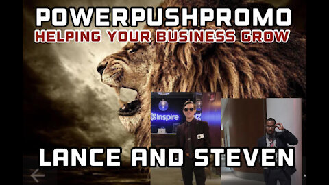 How to Make Your Business Grow w/Lance and Steven of PowerPushPromo