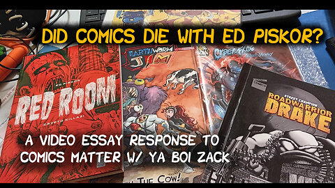 Did Comics Die with Ed Piskor? Responding to Comics Matter W/ Ya Boi Zack