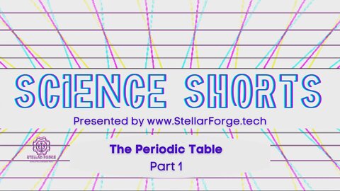 Science Shorts Periodic Table Part 1
