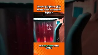 Luminiser how to light a led lamp with a candle light