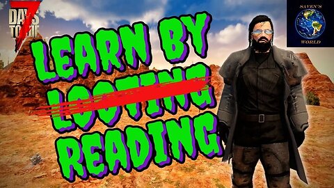 Learn by Reading - 7 Days to Die Alpha 21 Update News