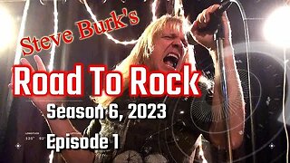 Road to Rock, Season 6, episode 1, 2023 Steve Burk