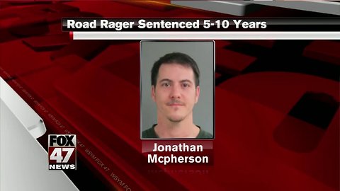 Road rager sentenced 5-10 years