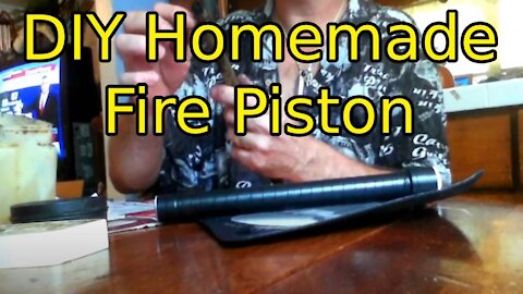 DIY Homemade Fire Piston For Survival And Camping