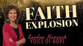 Faith Explosion | Sandra Hancock