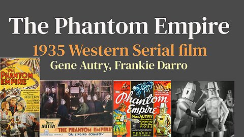 The Phantom Empire (1935 Western Sci-Fi Serial film)