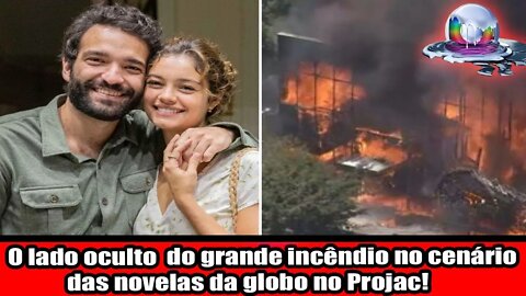 O LADO OCULTO DO GRANDE INCÊNDIO NO CENÁRIO DAS NOVELAS DA GLOBO NO PROJAC!!!