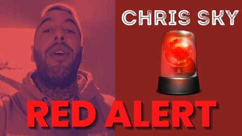 Red Alert From Chris Sky