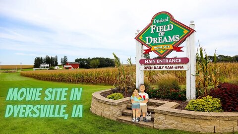 We go to the Field of Dreams Movie Site | House and Field Tour | Dyersville, IA