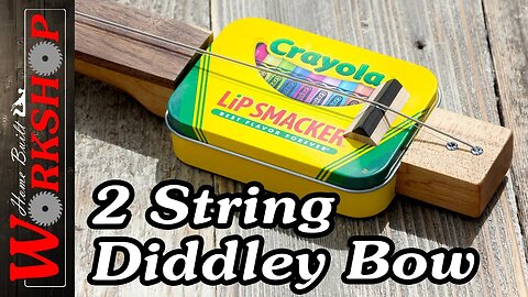 How to make a 2 String Diddley Bow | Another Crayola Crayon Box Instrument