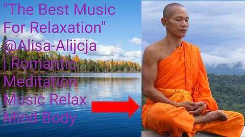"The Best Music For Relaxation"@Alisa-Alijcja | Romantic Meditation Music Relax Mind Body