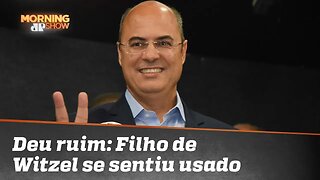 Deu ruim: filho de Wilson Witzel diz que se sentiu usado pelo pai