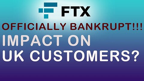FTX Collapse - How It Impacts UK FTX Customers? Warnings by FCA!!!