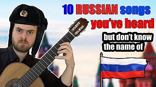 10 RUSSIAN songs you've heard but don't know the name
