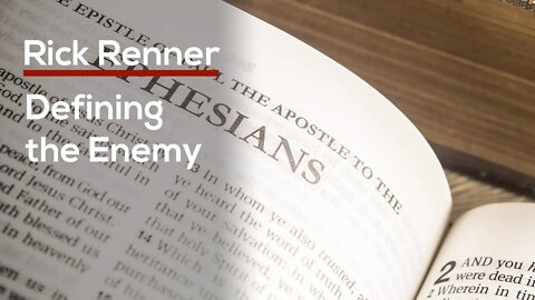 Defining the Enemy — Rick Renner