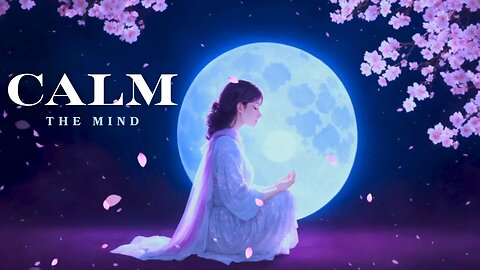 Moonlit Meditation | Calming Music for Deep Relaxation and Ultimate Zen