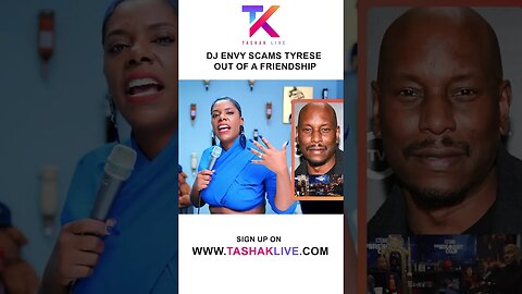 DJ Envy Scams Tyrese Out of a Real Friendship