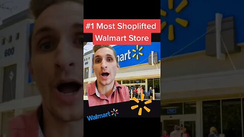 Which Walmart is Shoplifted the Most?